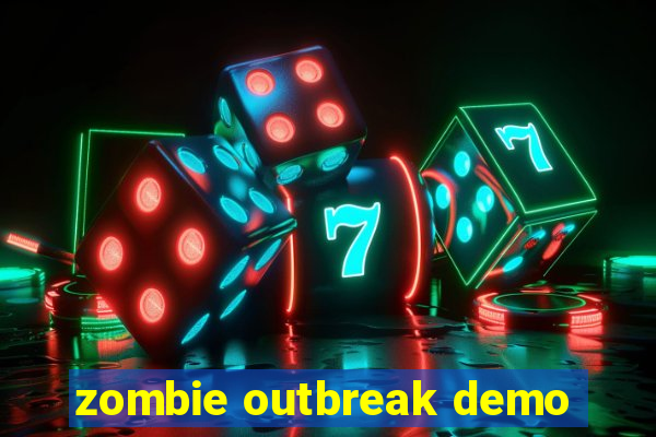 zombie outbreak demo